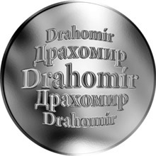 Náhled Reverzní strany - Slovenská jména - Drahomír - velká stříbrná medaile 1 Oz