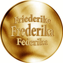 Náhled Averzní strany - Slovenská jména - Frederika  - velká zlatá medaile 1 Oz