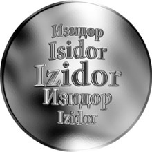 Náhled Reverzní strany - Slovenská jména - Izidor - velká stříbrná medaile 1 Oz