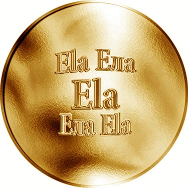 Náhled Averzní strany - Slovenská jména - Ela - velká zlatá medaile 1 Oz