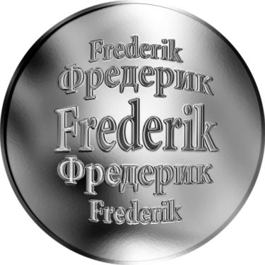 Náhled Averzní strany - Slovenská jména - Frederik - velká stříbrná medaile 1 Oz
